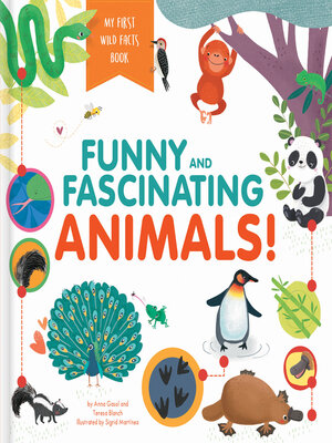 cover image of Funny and Fascinating Animals! My First Wild Facts Book